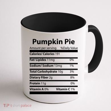 Pumpkin Pie Nutritional Facts Funny Thanksgiving Coffee Mug back