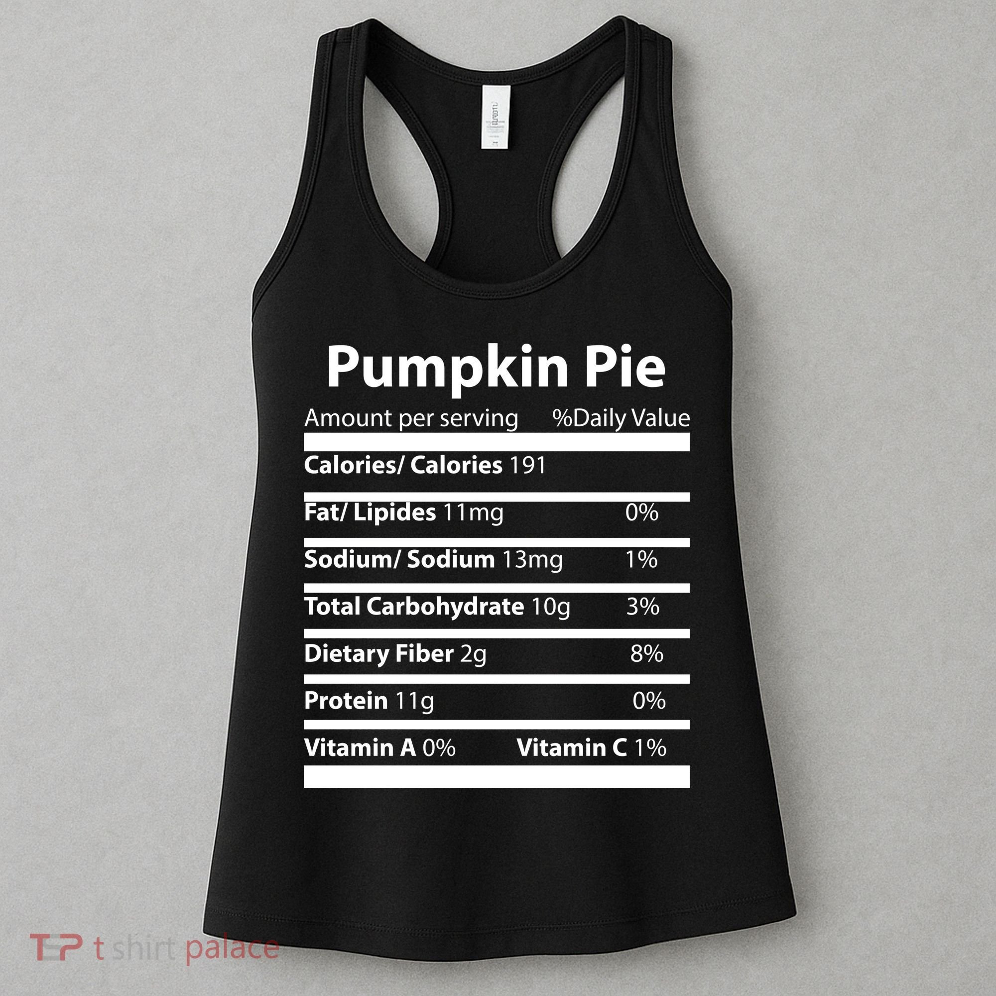 Pumpkin Pie Nutritional Facts Funny Thanksgiving Women's Tank Top