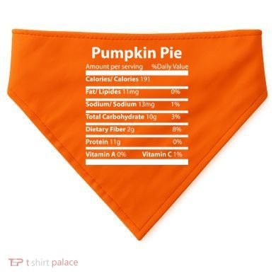 Pumpkin Pie Nutritional Facts Funny Thanksgiving USA-Made Doggie Bandana
