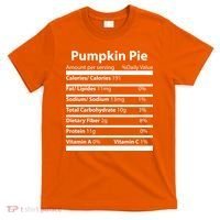 Pumpkin Pie Nutritional Facts Funny Thanksgiving T-Shirt thumb 0