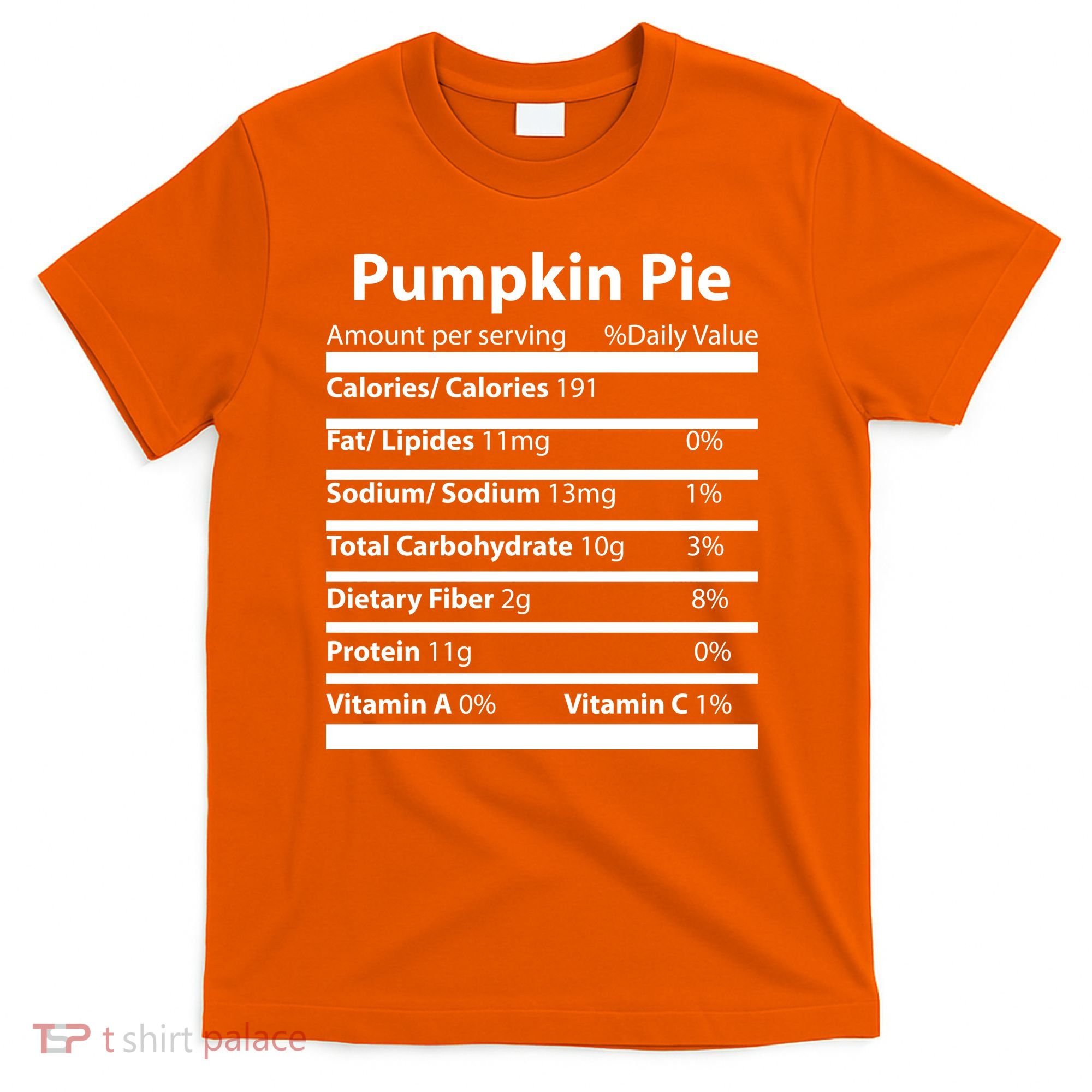 Pumpkin Pie Nutritional Facts Funny Thanksgiving T-Shirt