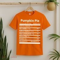 Pumpkin Pie Nutritional Facts Funny Thanksgiving T-Shirt thumb 2