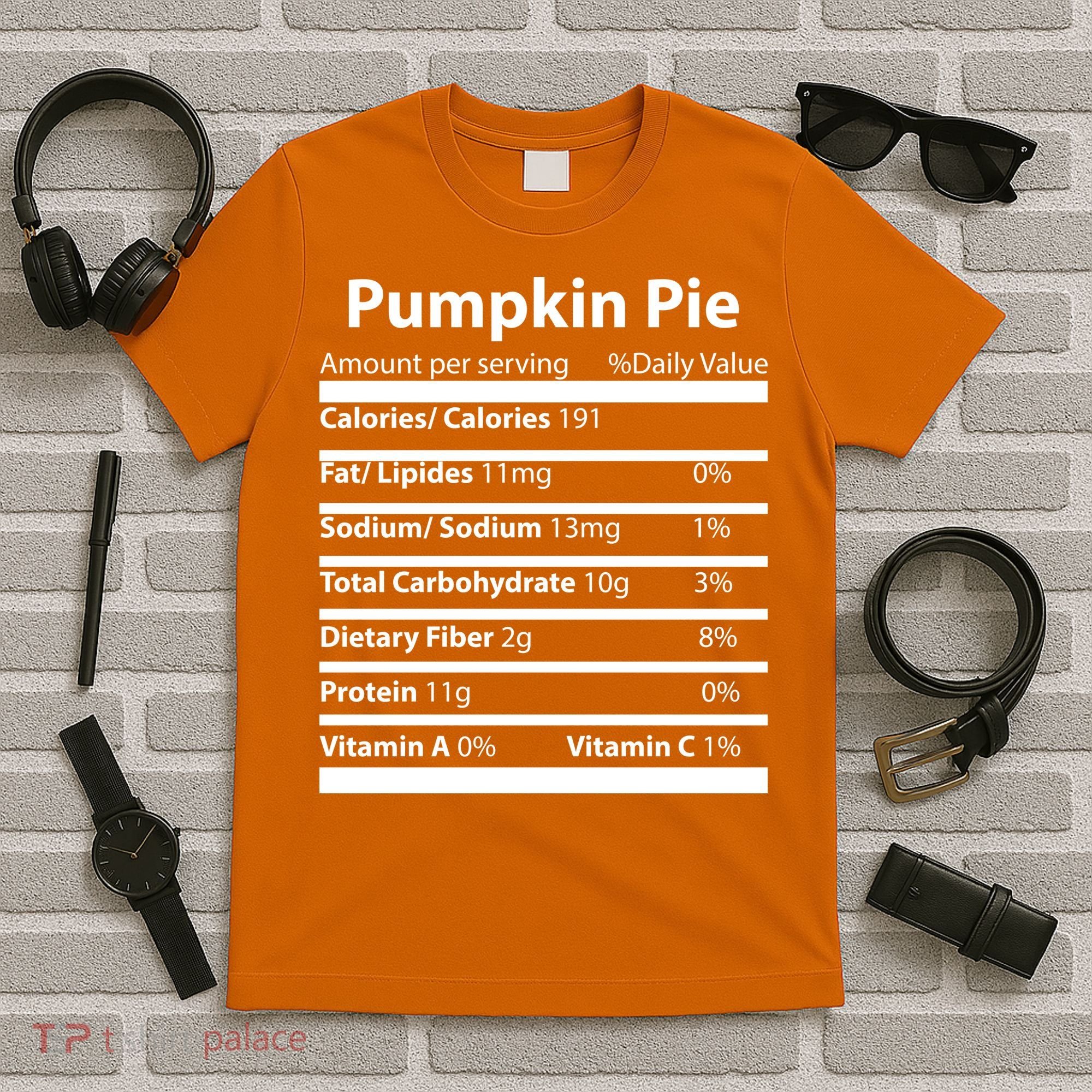 Pumpkin Pie Nutritional Facts Funny Thanksgiving T-Shirt