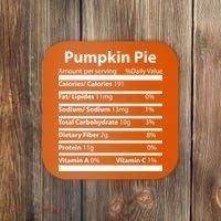 Pumpkin Pie Nutritional Facts Funny Thanksgiving Coaster thumb 0