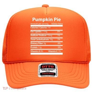 Pumpkin Pie Nutritional Facts Funny Thanksgiving Hat