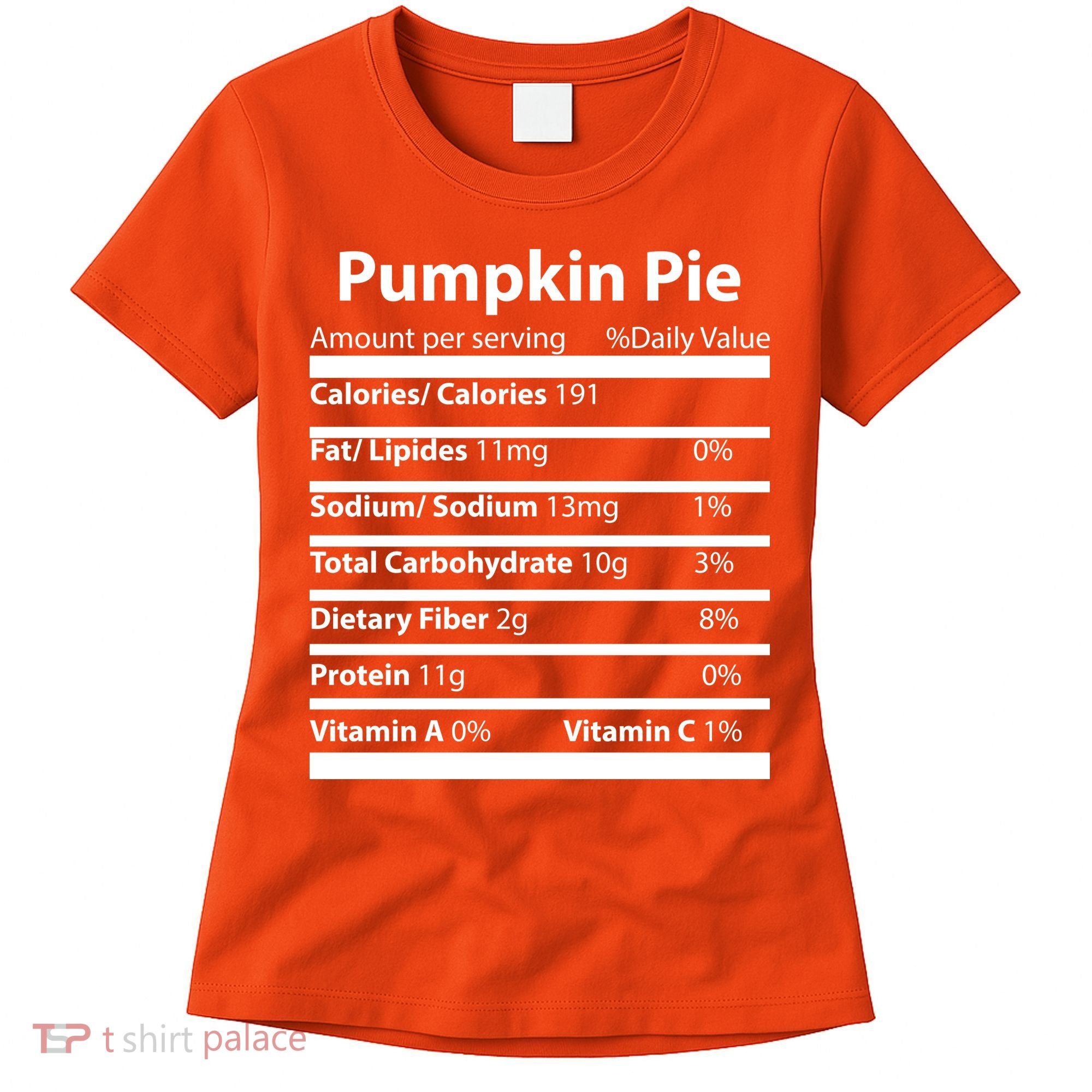 Pumpkin Pie Nutritional Facts Funny Thanksgiving Women's T-Shirt