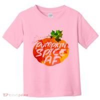 Pumpkin Spice AF Toddler T-Shirt thumb 0