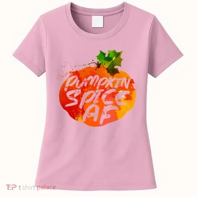 Pumpkin Spice AF Women's T-Shirt