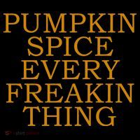 Pumpkin Spice Every Freakin Thing Women's Hoodie thumb 2