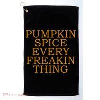 Pumpkin Spice Every Freakin Thing Golf Towel thumb 0