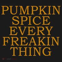 Pumpkin Spice Every Freakin Thing Kids T-Shirt thumb 4