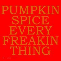 Pumpkin Spice Every Freakin Thing Santa Hat thumb 1