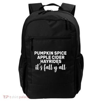 Pumpkin Spice It's Fall Y'all Backpack