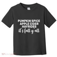  Pumpkin Spice It's Fall Y'all Toddler T-Shirt thumb 0