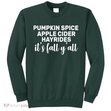  Pumpkin Spice It's Fall Y'all Sweatshirt