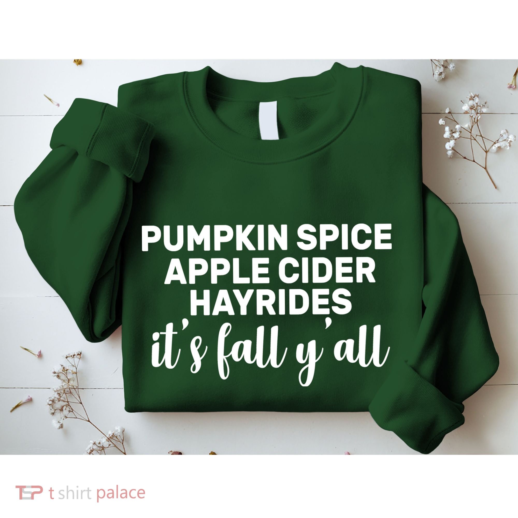  Pumpkin Spice It's Fall Y'all Sweatshirt