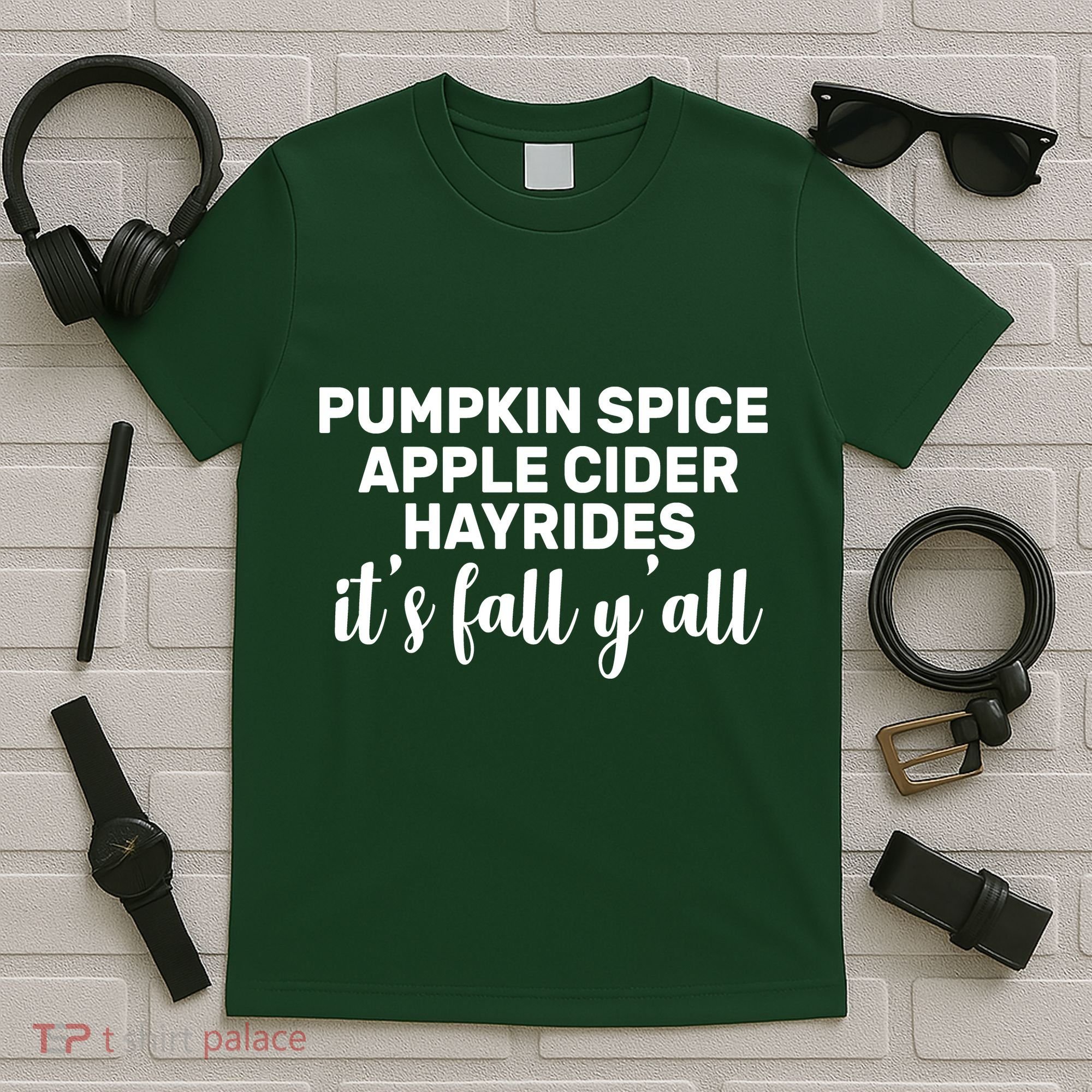  Pumpkin Spice It's Fall Y'all T-Shirt