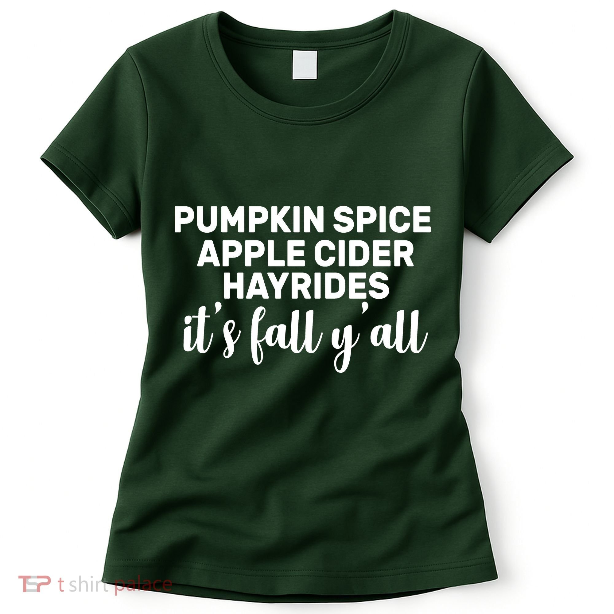  Pumpkin Spice It's Fall Y'all Women's T-Shirt