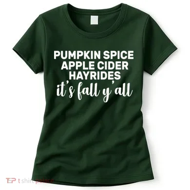 Pumpkin Spice It's Fall Y'all Women's T-Shirt