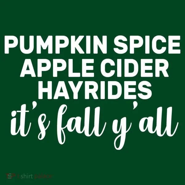  Pumpkin Spice It's Fall Y'all Women's T-Shirt