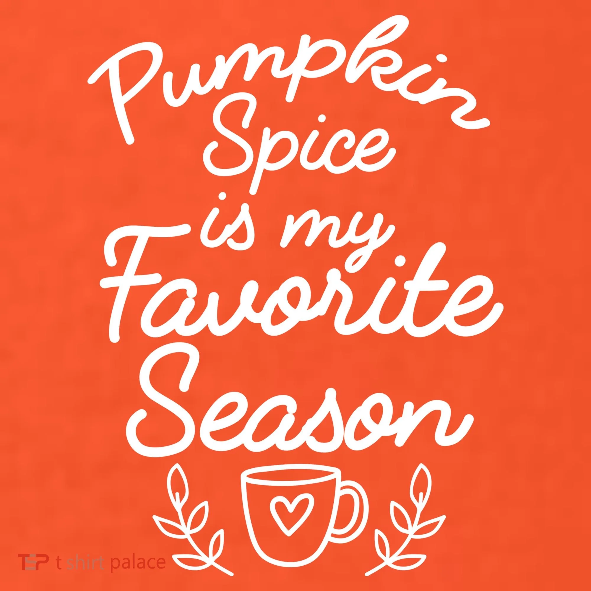 Pumpkin Spice Season Women's T-Shirt