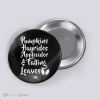 Pumpkins Hayrides Apple Cider and Falling Leaves Button thumb 0