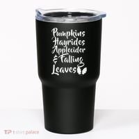 Pumpkins Hayrides Apple Cider and Falling Leaves Tumbler thumb 0
