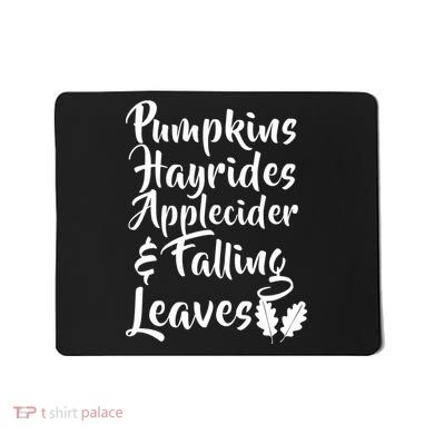 Pumpkins Hayrides Apple Cider and Falling Leaves Mousepad