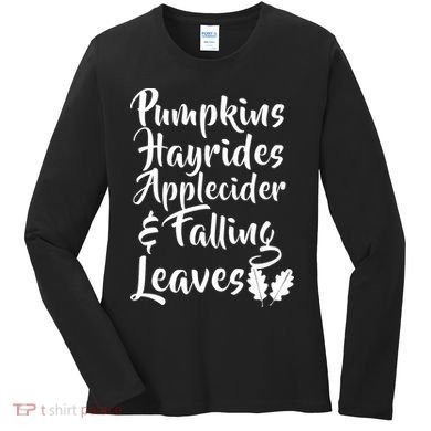 Pumpkins Hayrides Apple Cider and Falling Leaves Women's Long Sleeve Shirt