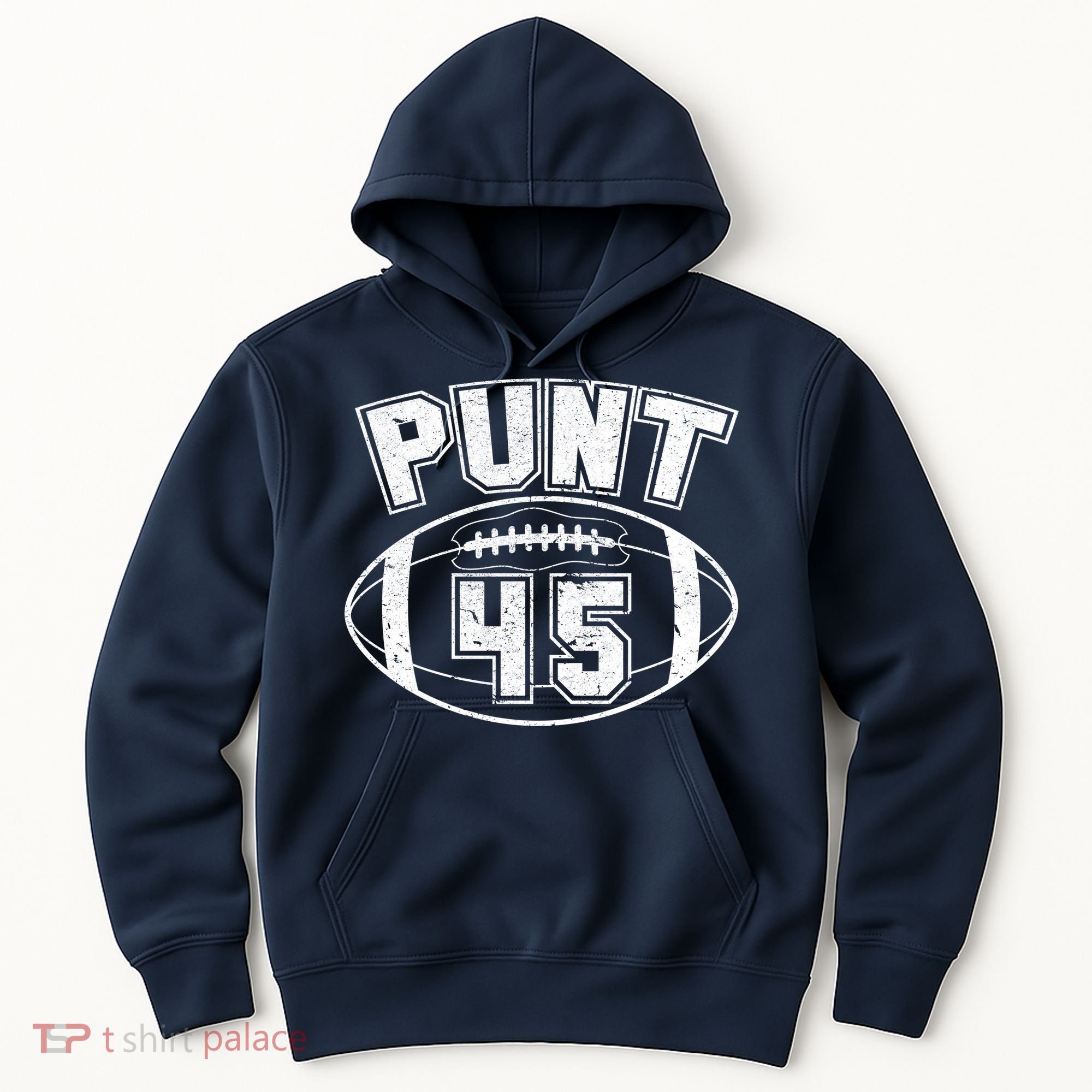 Punt 45 Anti Trump Football Hoodie