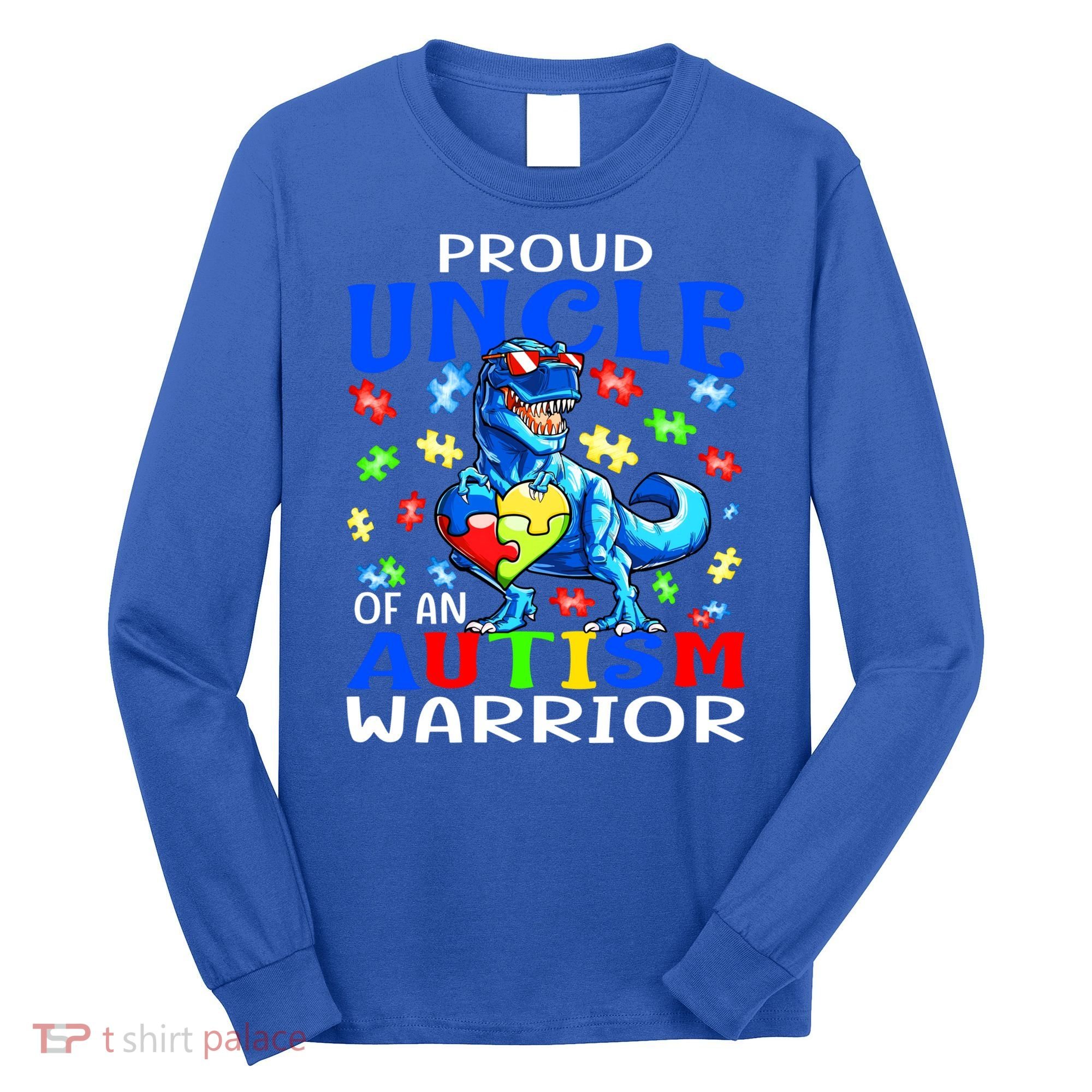 Proud Uncle Of An Autism Warrior Dinosaur Gift Long Sleeve Shirt