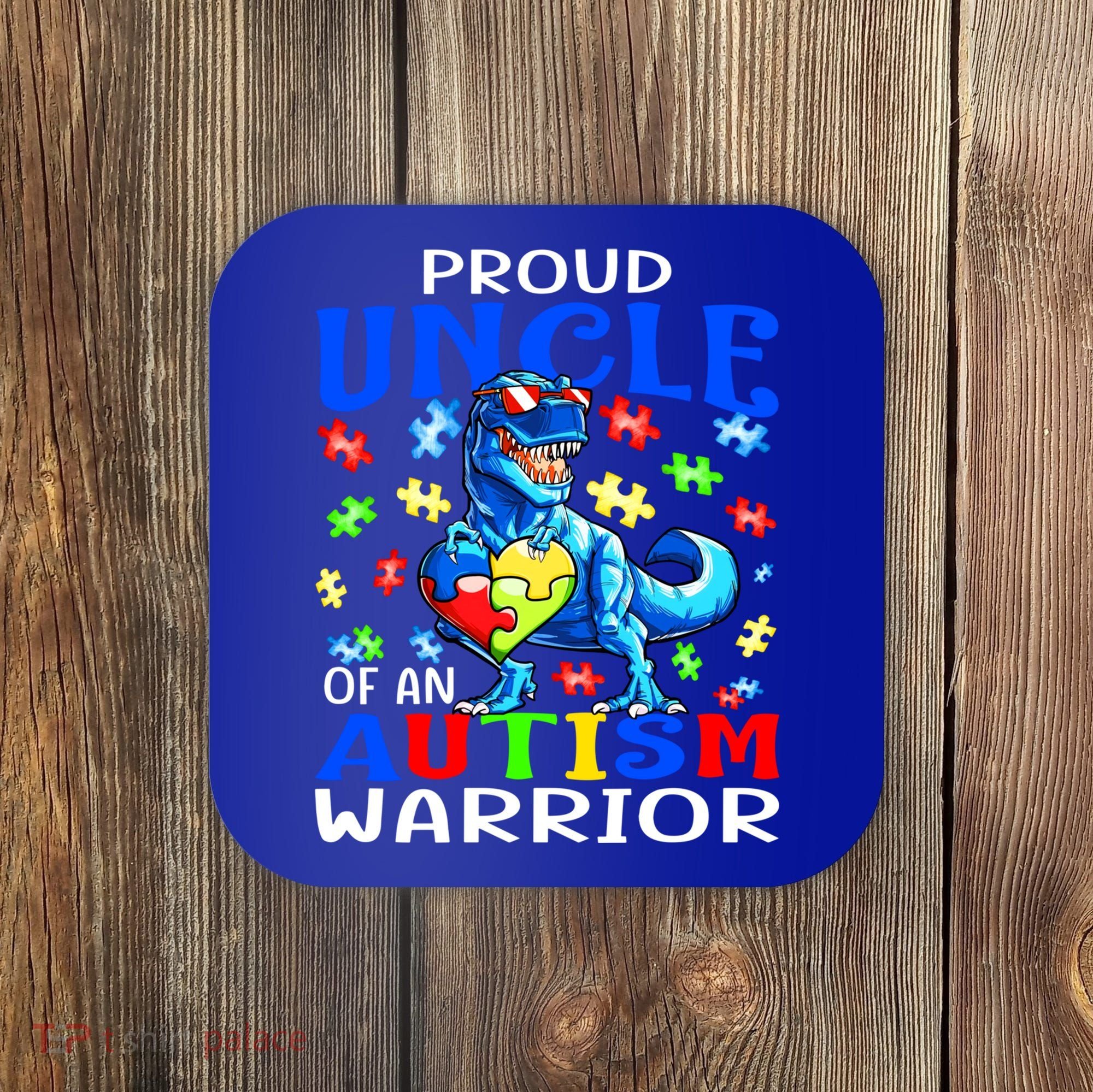 Proud Uncle Of An Autism Warrior Dinosaur Gift Coaster