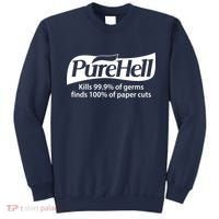 Purehell Kills 99% Of Germs Paper Cuts Pure Hell Sweatshirt thumb 0