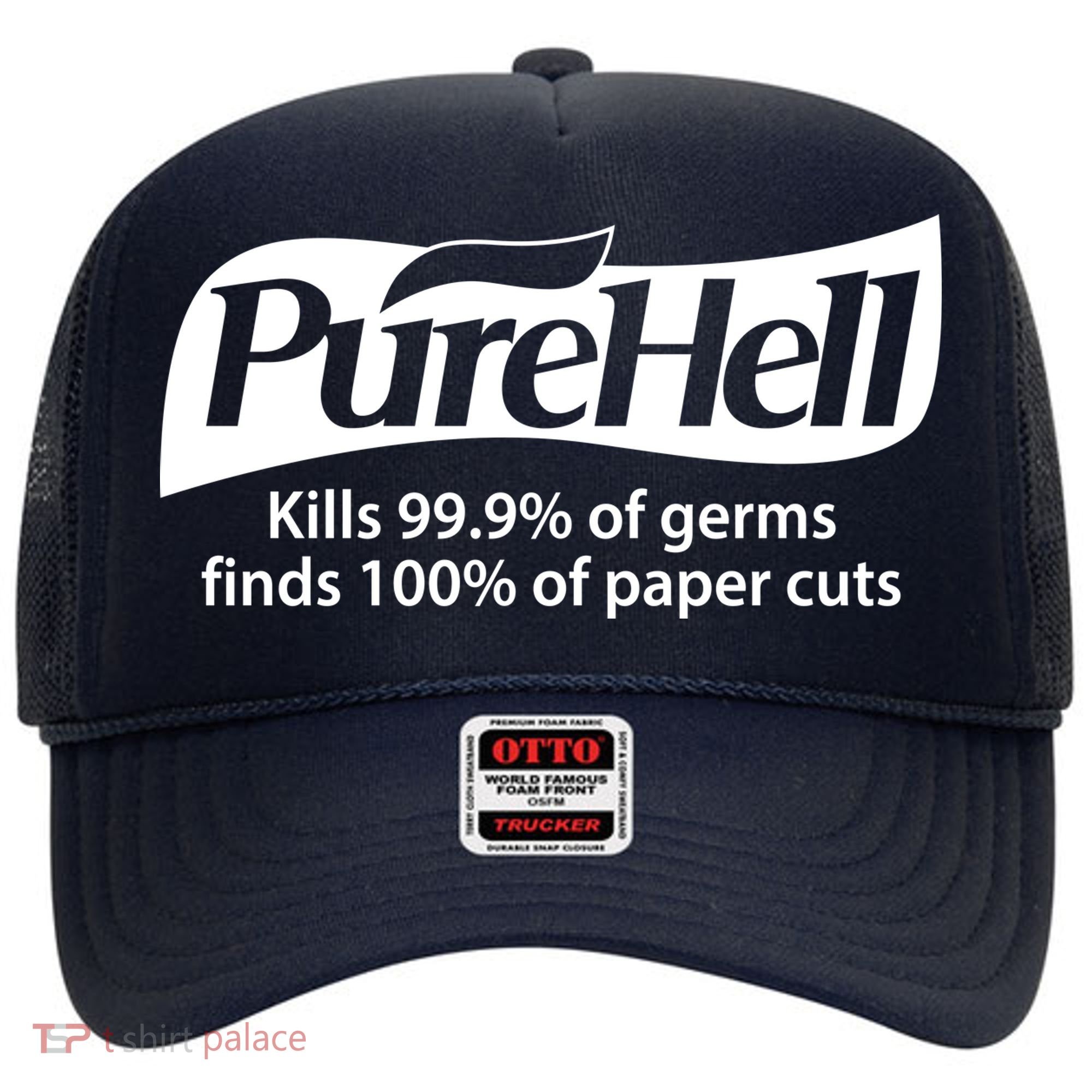 Purehell Kills 99% Of Germs Paper Cuts Pure Hell Hat