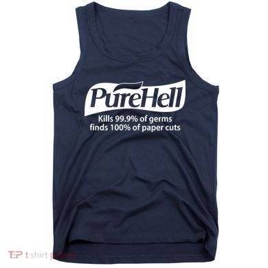 Purehell Kills 99% Of Germs Paper Cuts Pure Hell Tank Top