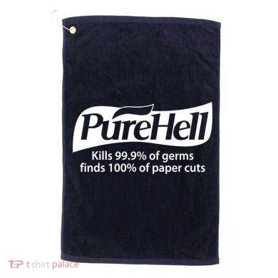 Purehell Kills 99% Of Germs Paper Cuts Pure Hell Golf Towel