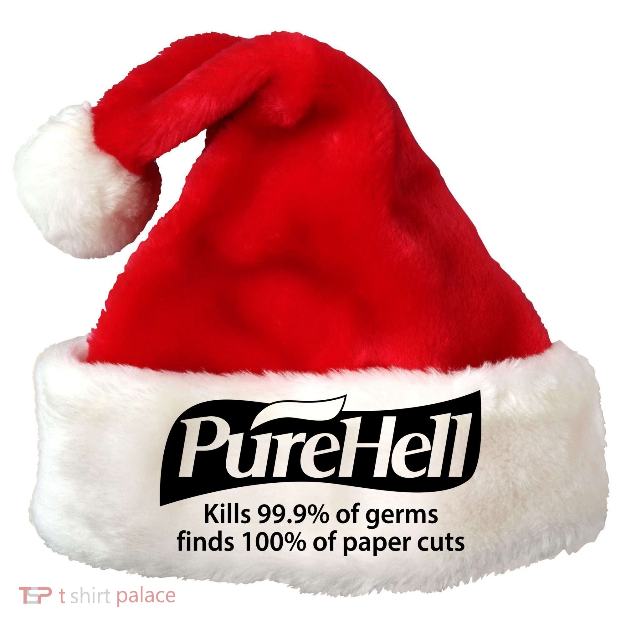 Purehell Kills 99% Of Germs Paper Cuts Pure Hell Santa Hat