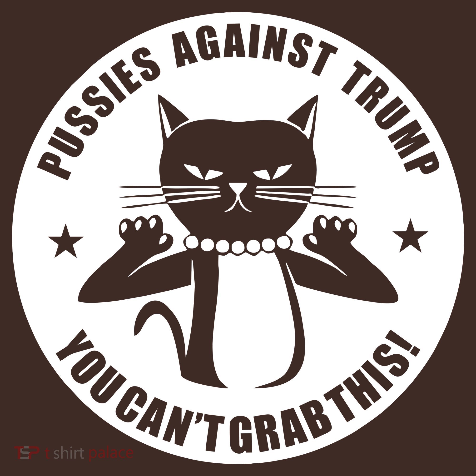 Pussies Against Trump Pussy-Cat You Can't Grab This T-Shirt