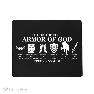 Put on the Full Armor of God Ephesians 6:10 Mousepad