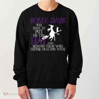 Put On The Hat Funny Witch Halloween Women's Sweatshirt