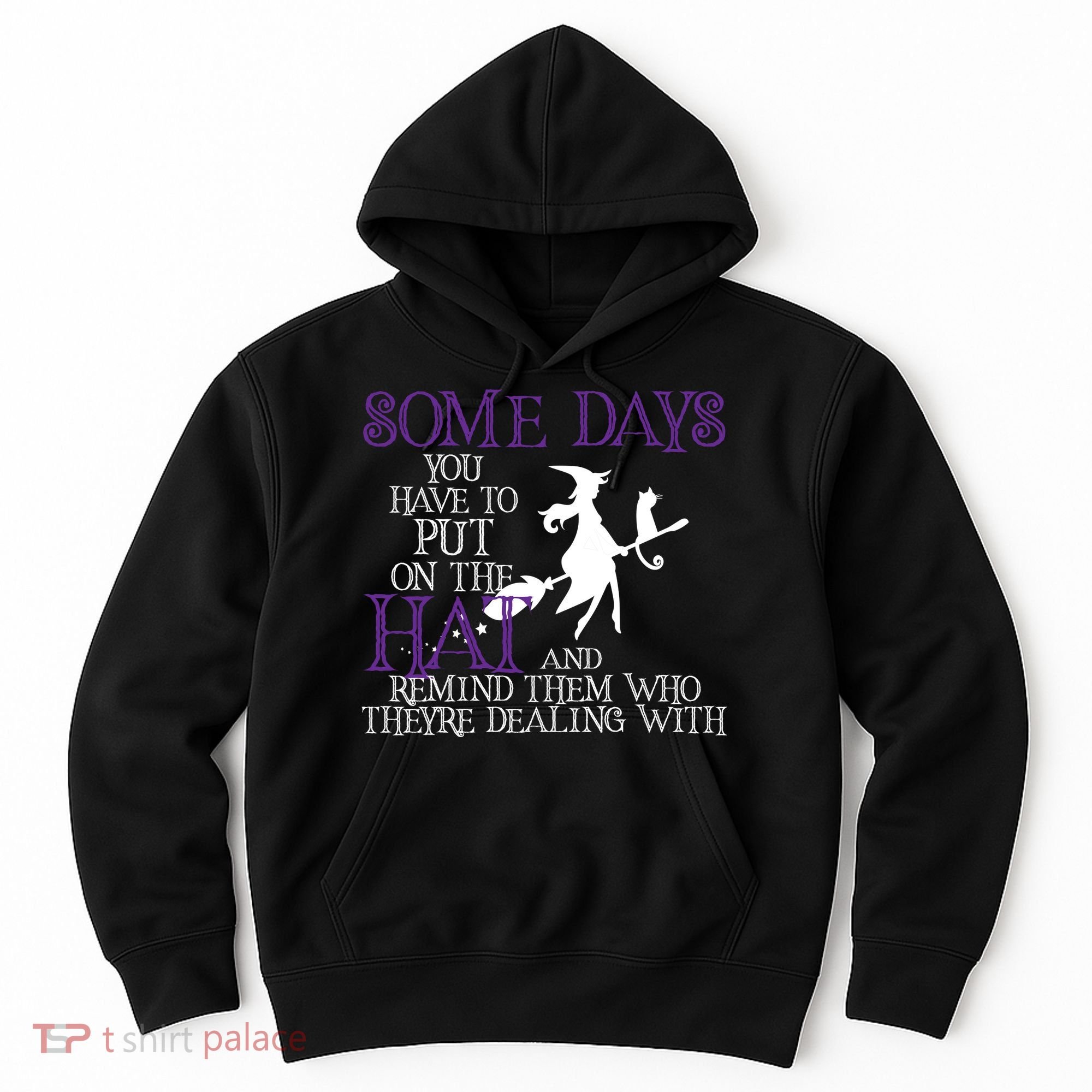 Put On The Hat Funny Witch Halloween Hoodie