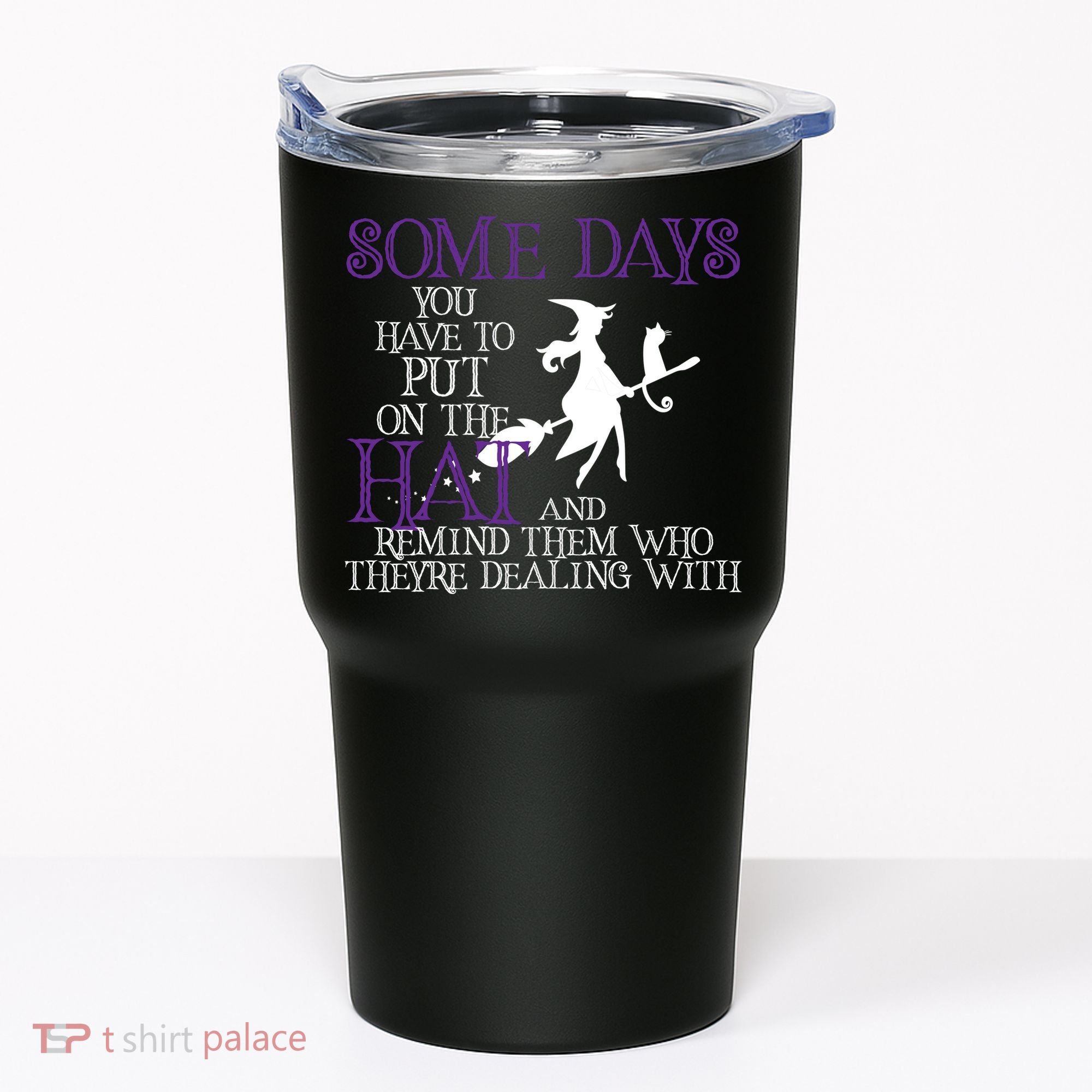 Put On The Hat Funny Witch Halloween Tumbler