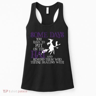 Put On The Hat Funny Witch Halloween Women's Tank Top