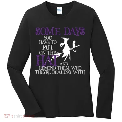 Put On The Hat Funny Witch Halloween Women's Long Sleeve Shirt