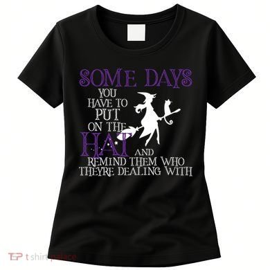 Put On The Hat Funny Witch Halloween Women's T-Shirt