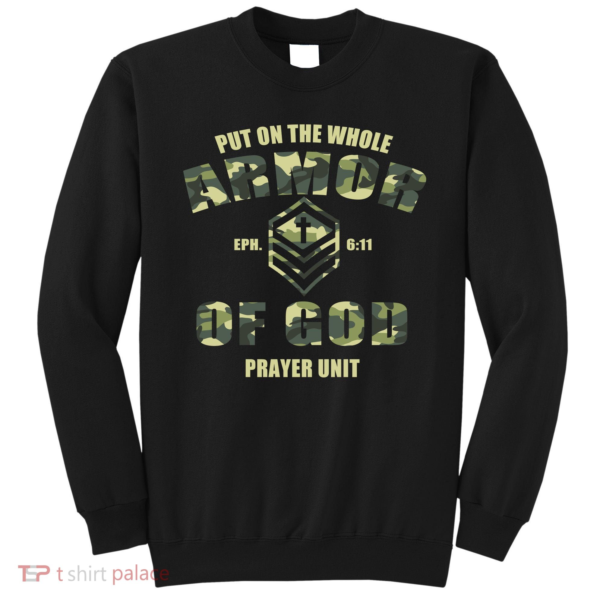 Put On The Whole Armor Of God Prayer Unit Sweatshirt