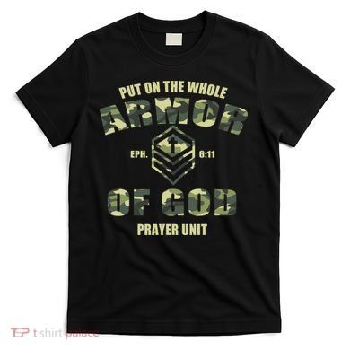 Put On The Whole Armor Of God Prayer Unit T-Shirt