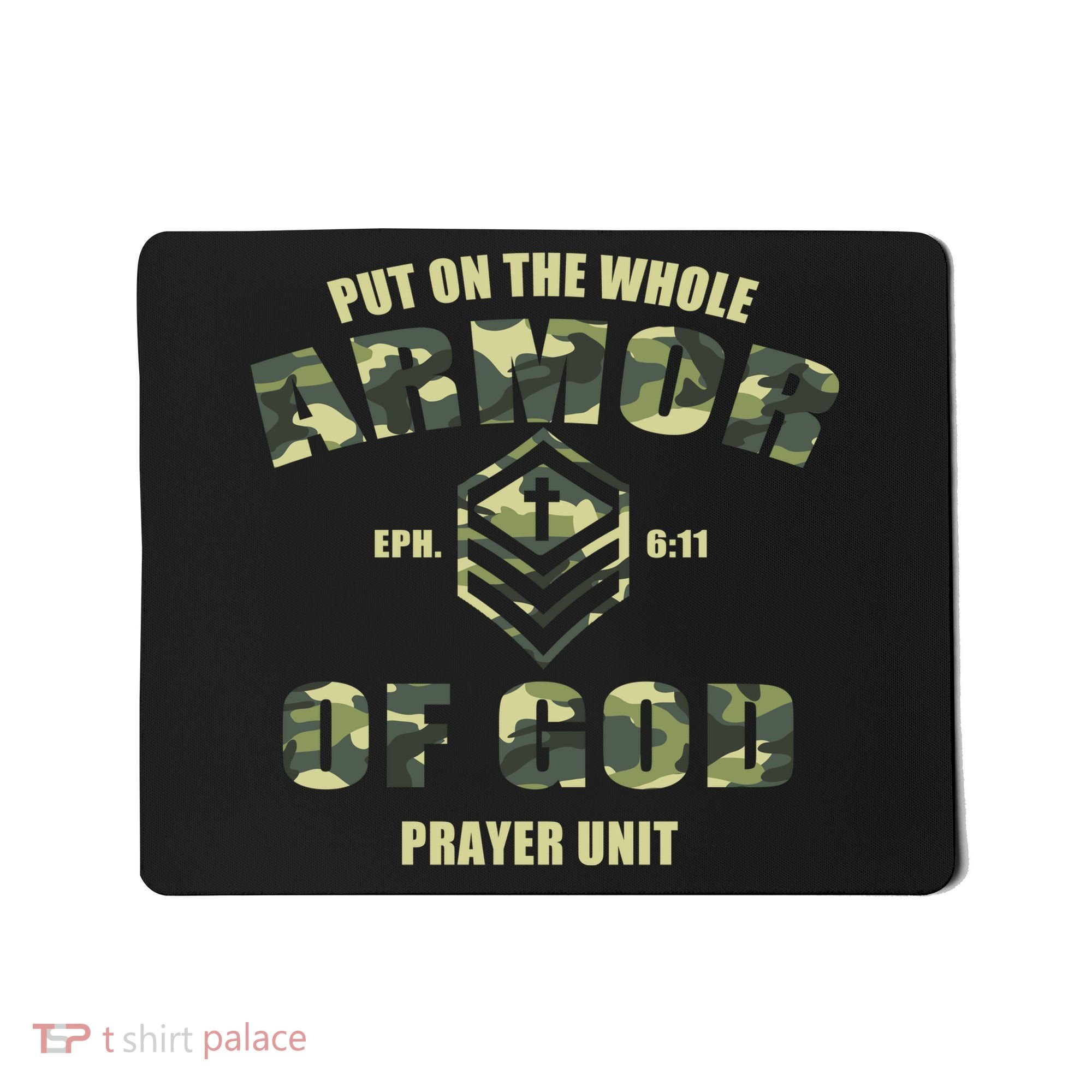 Put On The Whole Armor Of God Prayer Unit Mousepad