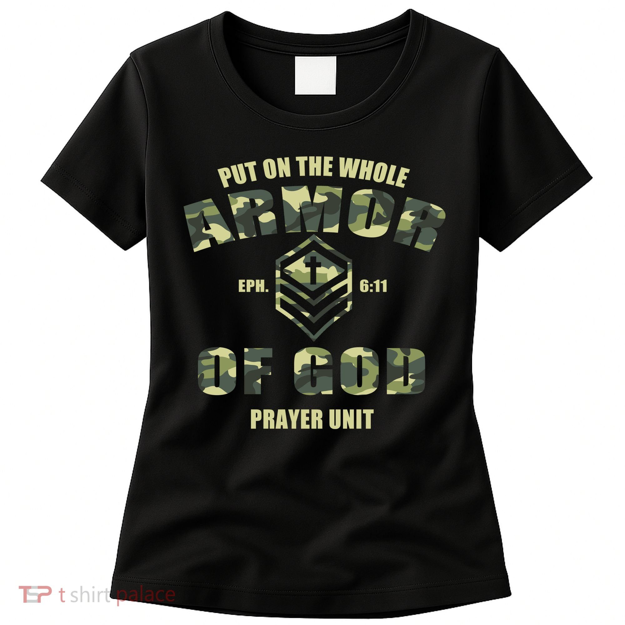 Put On The Whole Armor Of God Prayer Unit Women's T-Shirt
