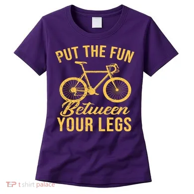 Put The Fun Between Your Legs Women's T-Shirt
